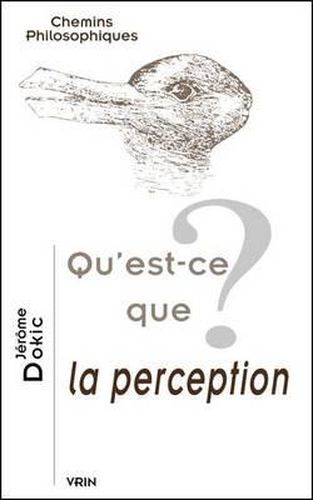 Cover image for Qu'est-Ce Que La Perception?