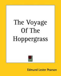 Cover image for The Voyage Of The Hoppergrass