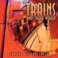 Cover image for Trains and Their World