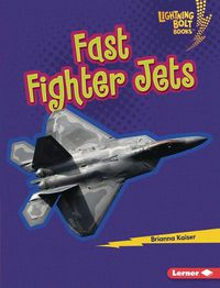 Cover image for Fast Fighter Jets