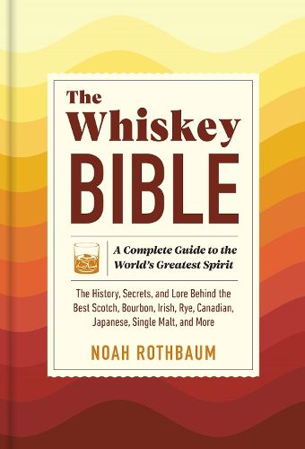 Cover image for The Whiskey Bible