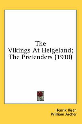 The Vikings at Helgeland; The Pretenders (1910)