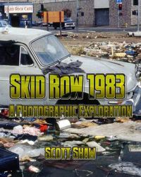 Cover image for Skid Row 1983: A Photographic Exploration