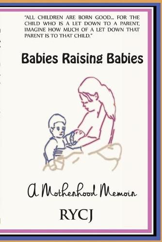 Cover image for Babies Raising Babies