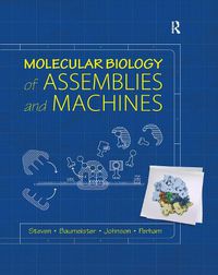 Cover image for Molecular Biology of Assemblies and Machines