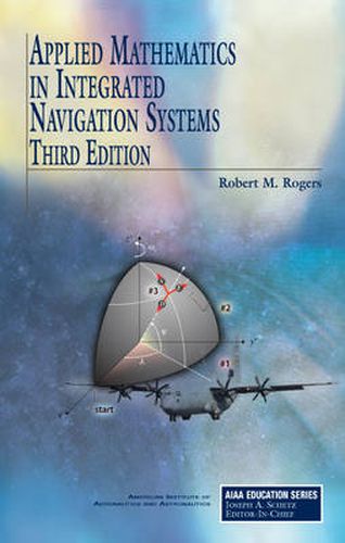 Applied Mathematics in Integrated Navigation Systems