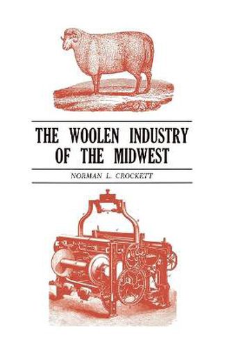 Cover image for The Woolen Industry of the Midwest