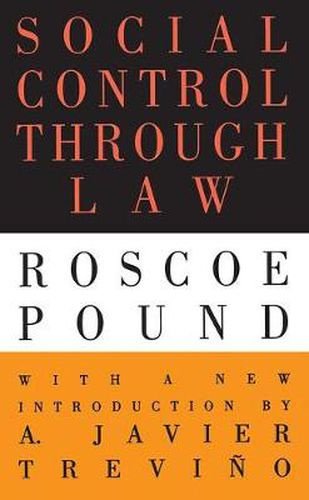 Cover image for Social Control Through Law: Roscoe Pound