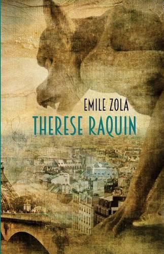 Cover image for Therese Raquin: A Novel of Passion & Crime