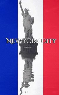 Cover image for Statue of libertty France flag New York City creative blank journal