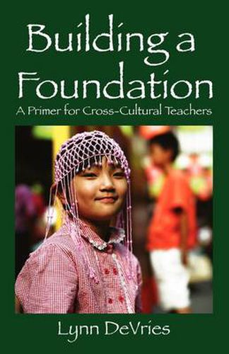 Cover image for Building a Foundation: A Primer for Cross-Cultural Teachers