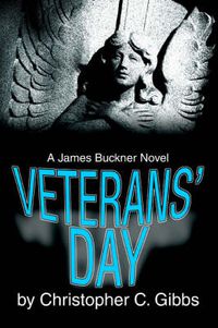 Cover image for Veterans' Day: A James Buckner Novel