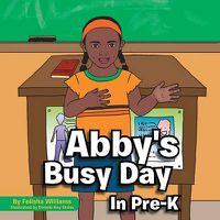 Cover image for Abby's Busy Day in Pre-K