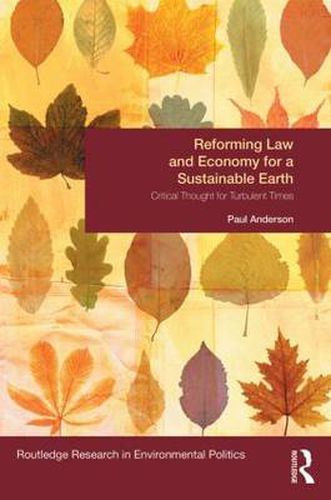 Cover image for Reforming Law and Economy for a Sustainable Earth: Critical Thought for Turbulent Times