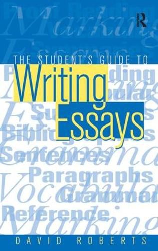 Cover image for The Student's Guide to Writing Essays