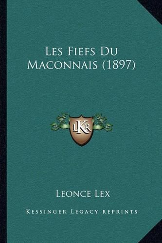 Les Fiefs Du Maconnais (1897)