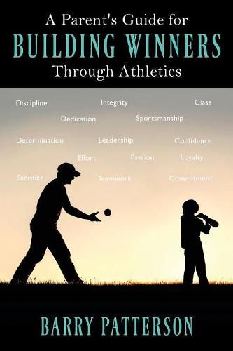 Cover image for A Parent's Guide for Building Winners Through Athletics