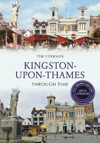 Cover image for Kingston-upon-Thames Through Time Revised Edition