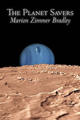 The Planet Savers by Marion Zimmer Bradley, Science Fiction, Adventure