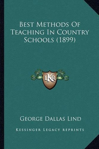 Best Methods of Teaching in Country Schools (1899)