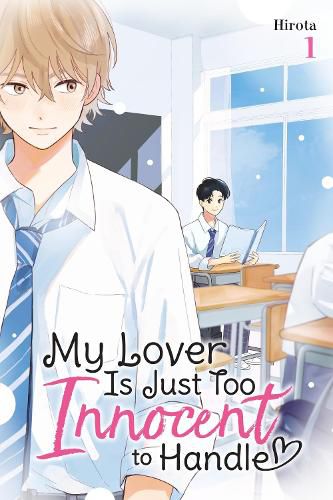Cover image for My Lover Is Just Too Innocent to Handle, Vol. 1