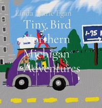 Cover image for Tiny Bird Northern Michigan Adventures