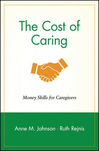 Cover image for The Cost of Caring: Money Skills for Caregivers