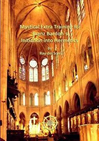 Cover image for Mystical Extra Training for Franz Bardon's Initiation into Hermetics