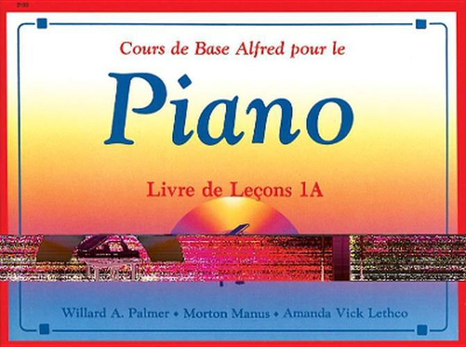 Alfred's Basic Piano Library Lesson 1A Frans: French Edition Lesson Book 1a