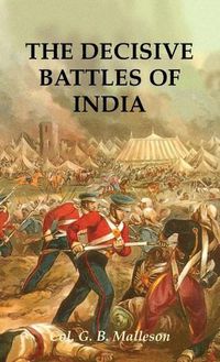 Cover image for The Decisive Battles of India