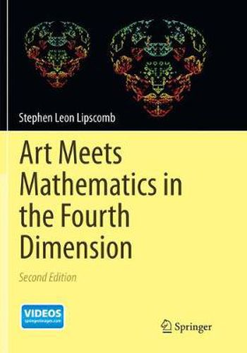 Cover image for Art Meets Mathematics in the Fourth Dimension