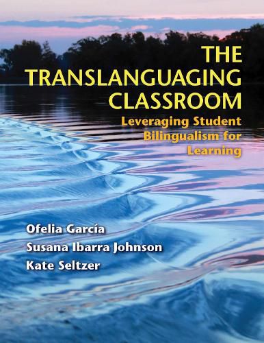 Cover image for The Translanguaging Classroom: Leveraging Student Bilingualism for Learning