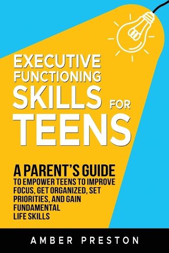 Cover image for Executive Functioning Skills for Teens