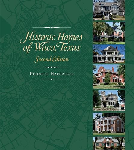 Cover image for Historic Homes of Waco, Texas, Second Edition