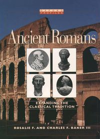 Cover image for Ancient Romans: Expanding the Classical Tradition