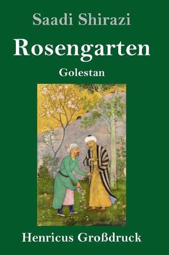 Cover image for Rosengarten (Grossdruck): Golestan
