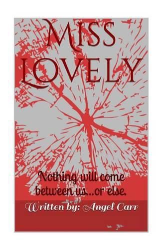 Cover image for Miss Lovely: Nothing will come between us...or else