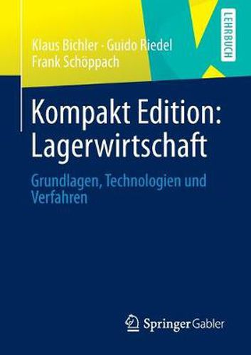 Cover image for Kompakt Edition: Lagerwirtschaft: Grundlagen, Technologien und Verfahren