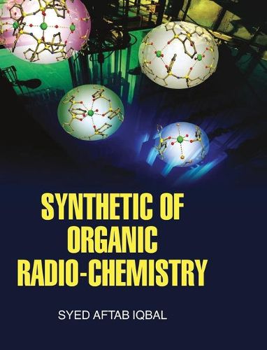 Cover image for Synthetic of Organic Radio-Chemistry