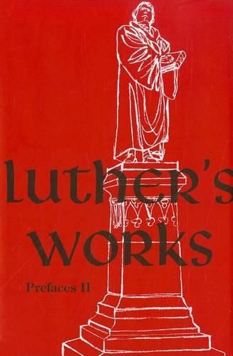 Cover image for Luther's Works, Volume 60 (Prefaces II / 1532 - 1545)