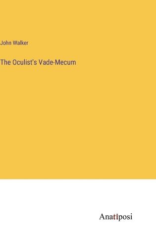 Cover image for The Oculist's Vade-Mecum