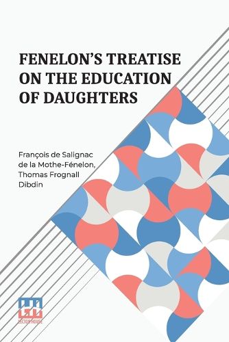 Cover image for Fenelon'S Treatise On The Education Of Daughters (Edition0)