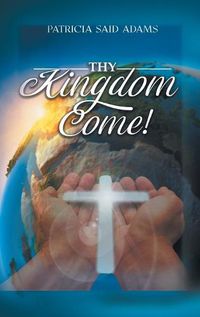 Cover image for Thy Kingdom Come