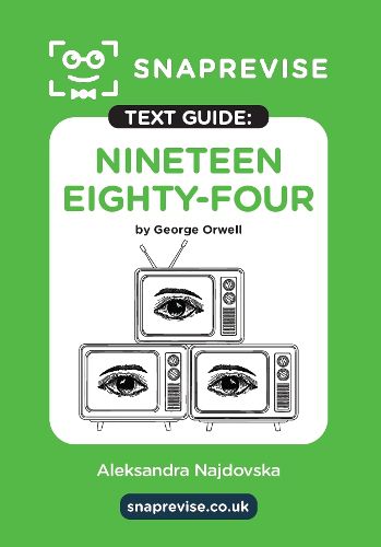 Cover image for Nineteen Eighty-Four (1984) Text Guide: English Literature Revision Book | Includes Analysis, Key Quotes, Character Insights, and Sample Essays for Top Grades