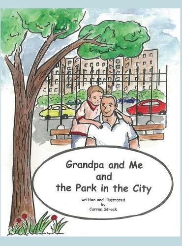 Cover image for Grandpa and Me and the Park in the City