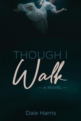 Cover image for Though I Walk