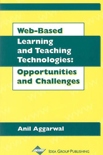 Cover image for Web-Based Learning and Teaching Technologies-Opportunities and Challenges