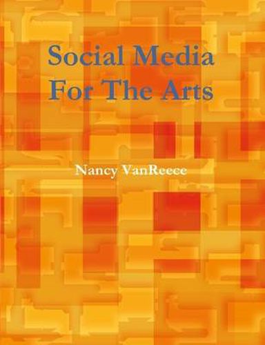 Cover image for Social Media For The Arts