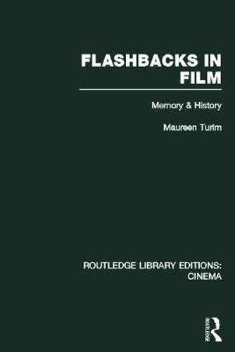 Cover image for Flashbacks in Film: Memory & History