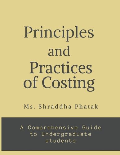 Cover image for Principles and Practices of Costing